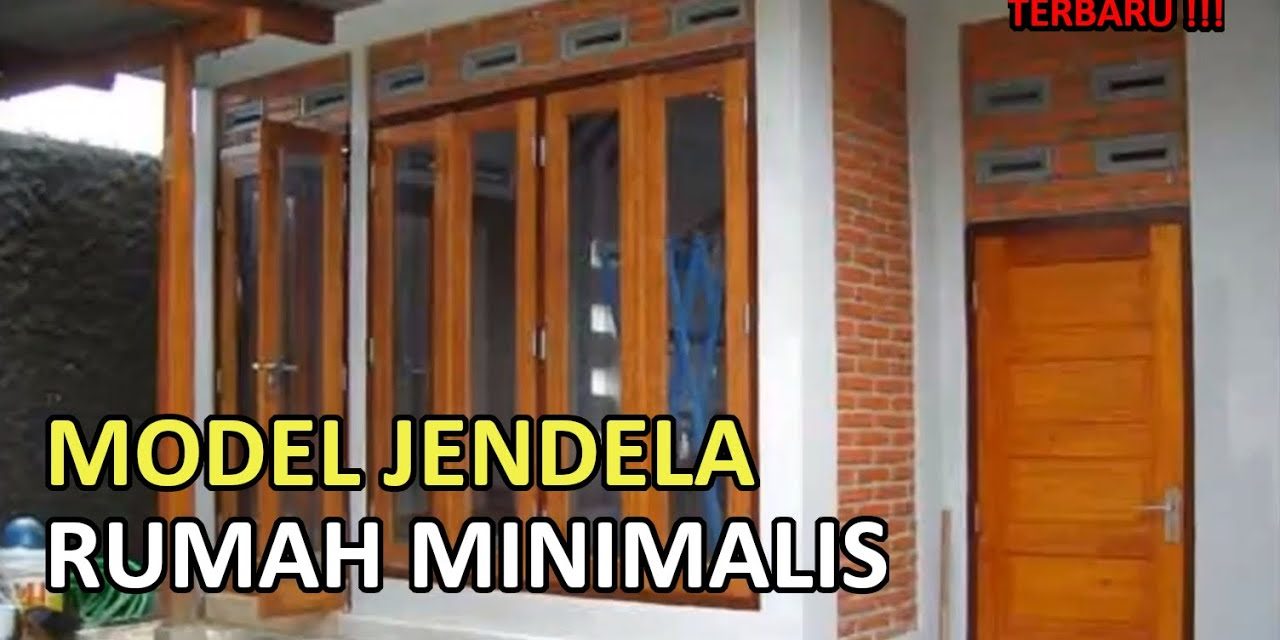 Tren Model Jendela Rumah Minimalis Bagian Depan Wajib Lihat