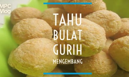 Rahasia Tahu Bulat Anti Kempes, Renyah Mengembang Sempurna