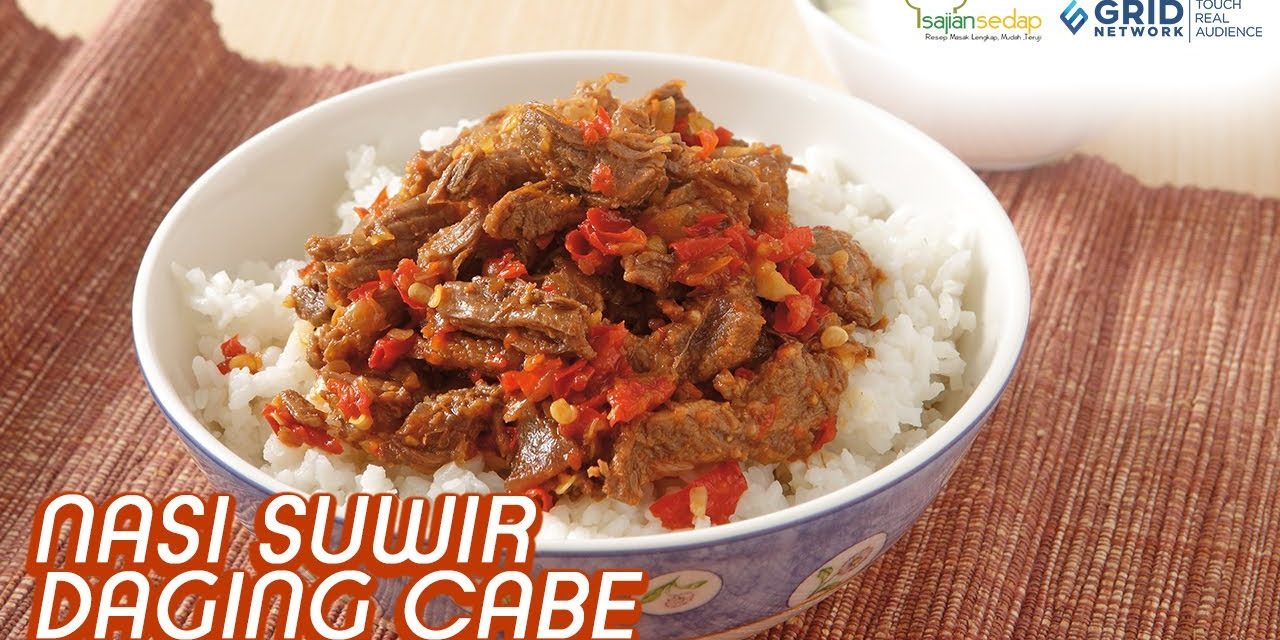 Resep Nasi Suwir Daging Cabe Yang Buat Nagih Satu Rumah