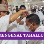 Mengenal Tahallul Awal Sebagai Urutan Utama Dalam Ibadah Haji