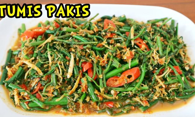 Tumis Pakis Khas Padang: Resep Tradisional Pedas Menggoda