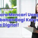Mencari Cuan Tambahan, Strategi Penghasilan Di Era Digital