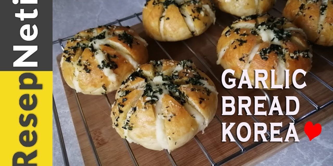 Korean Garlic Bomb Bread: Roti Lembut Rasa Bawang Putih!