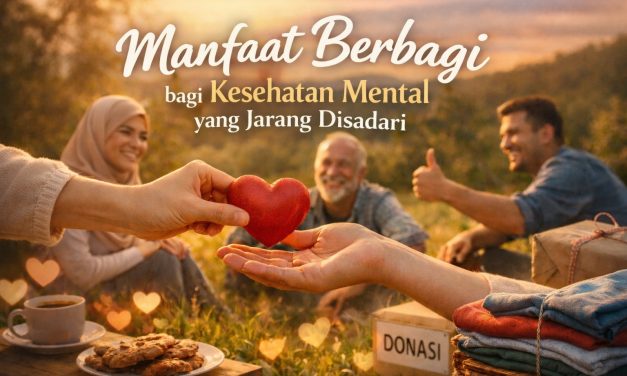 Giving Is Healing: Kenapa Berbagi Bisa Jadi Terapi Mental Terbaik?